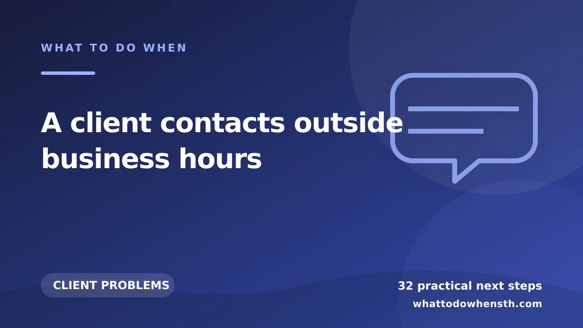 What to do when a client contacts outside business hours
