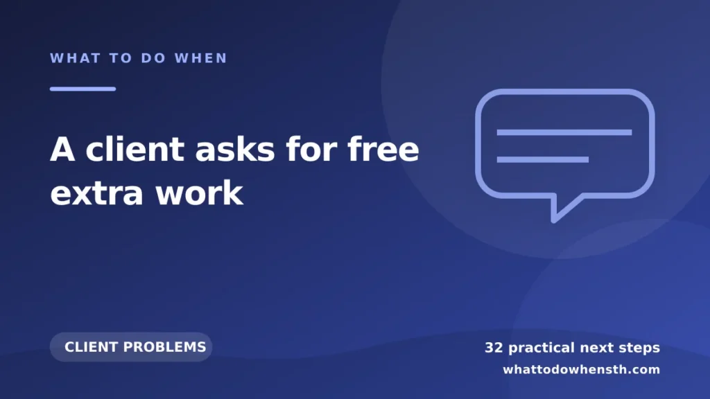 What to do when a client asks for free extra work