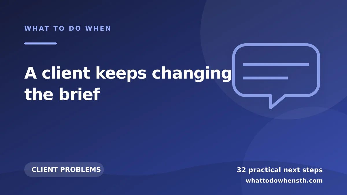 What to do when a client keeps changing the brief