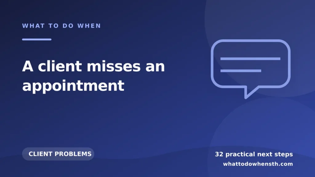 What to do when a client misses an appointment