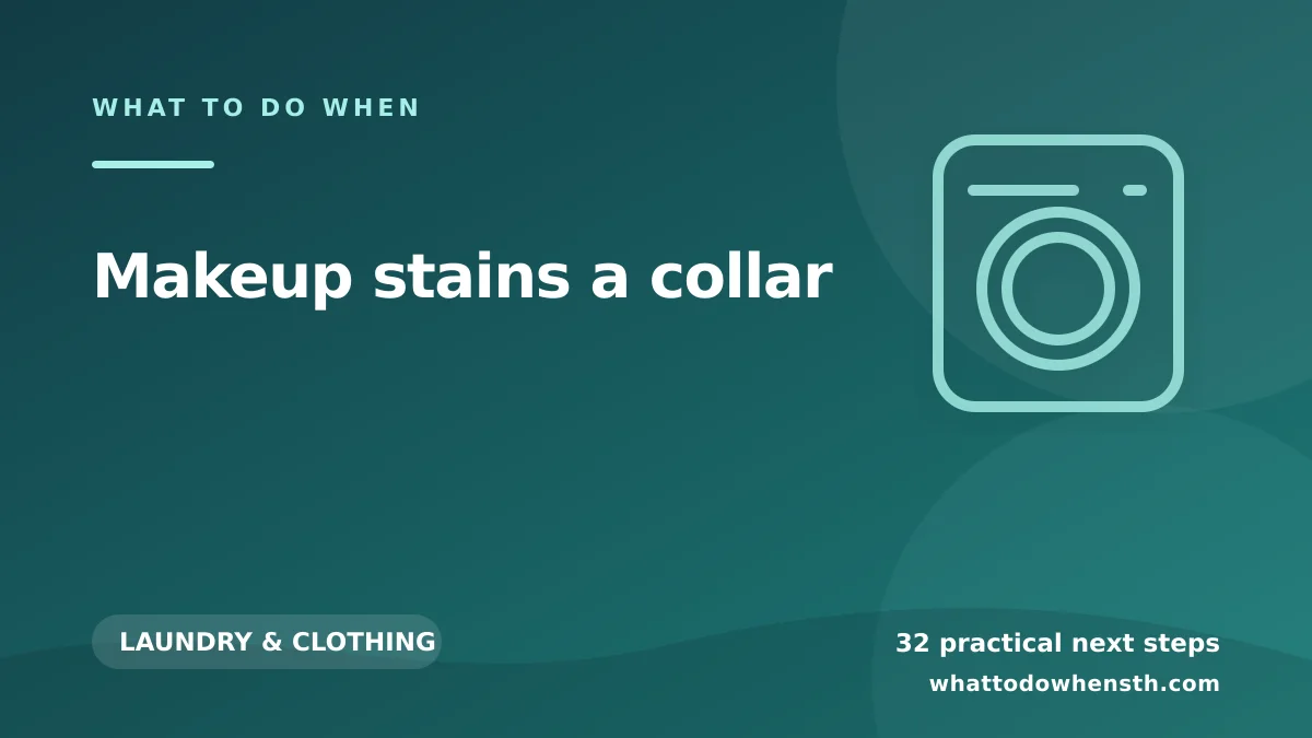What to do when makeup stains a collar