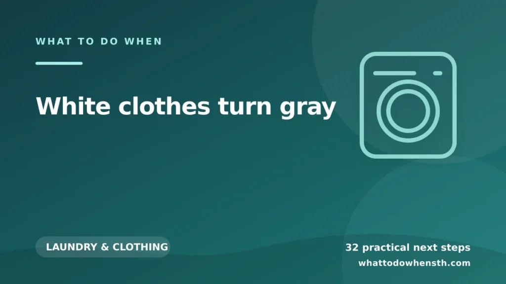 What to do when white clothes turn gray