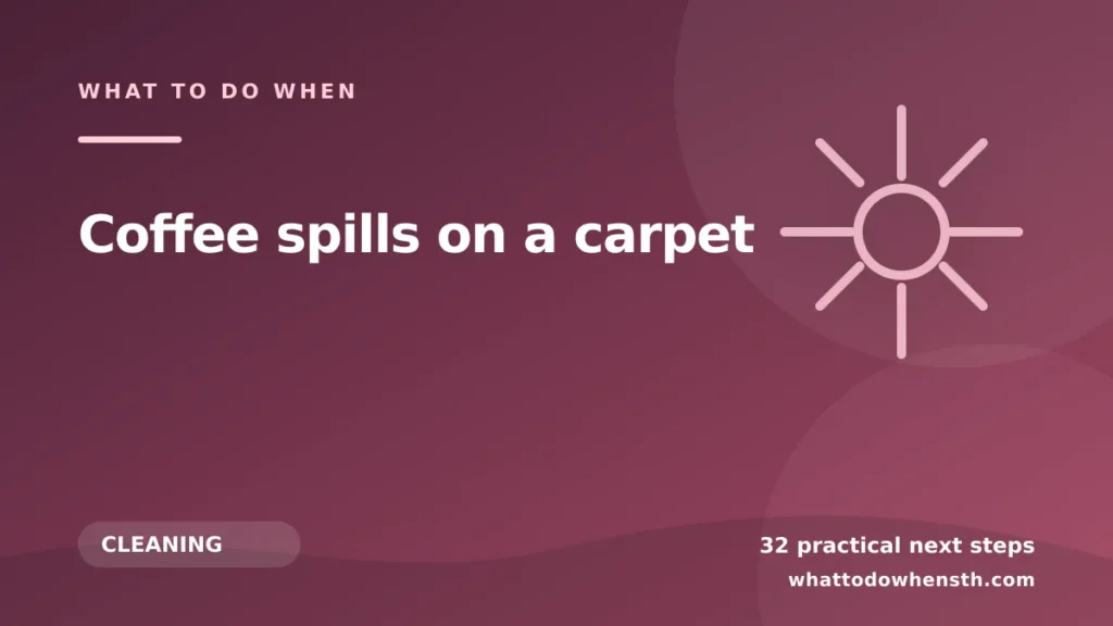 What to do when coffee spills on a carpet
